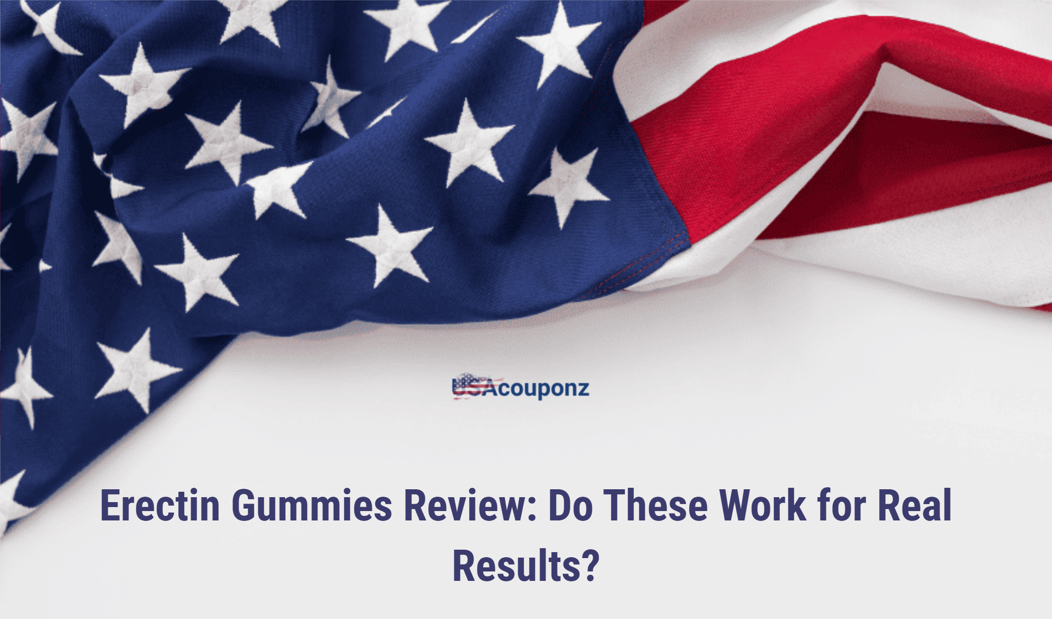 Erectin Gummies Review: Do These Work For Real Results?