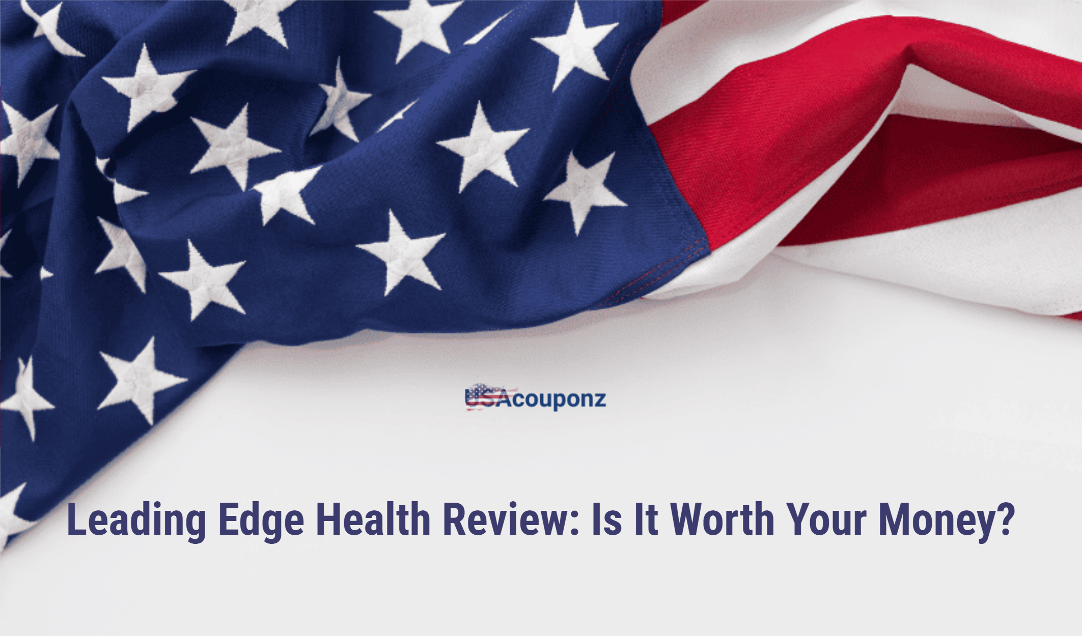 Leading Edge Health Review: Is It Worth Your Money?